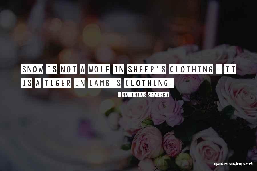 Wolf Sheep Quotes By Matthias Zdarsky Wolf Sheep Quotes By Matthias Zdarsky