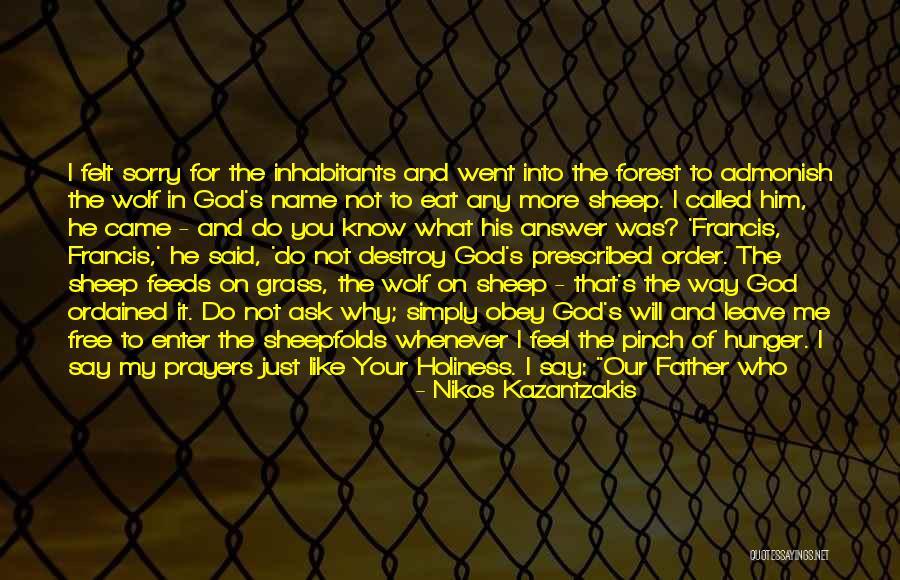 Wolf Sheep Quotes By Nikos Kazantzakis Wolf Sheep Quotes By Nikos Kazantzakis