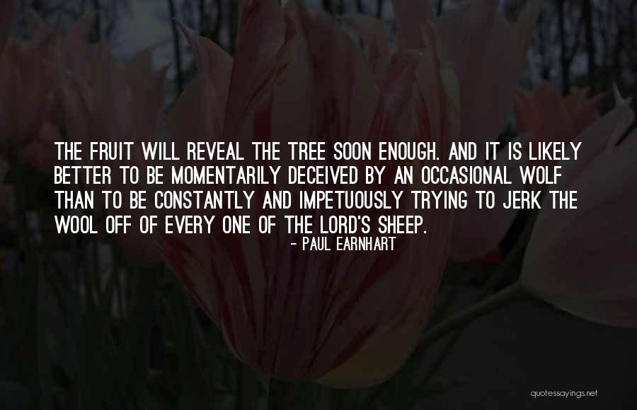 Wolf Sheep Quotes By Paul Earnhart Wolf Sheep Quotes By Paul Earnhart