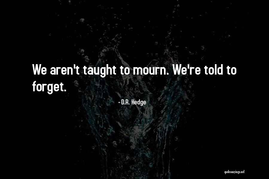 Wolf Shifter Romance Quotes By D.R. Hedge