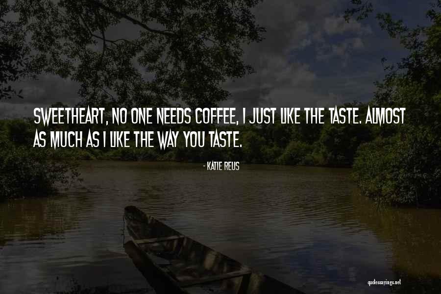 Wolf Shifter Romance Quotes By Katie Reus Wolf Shifter Romance Quotes By Katie Reus