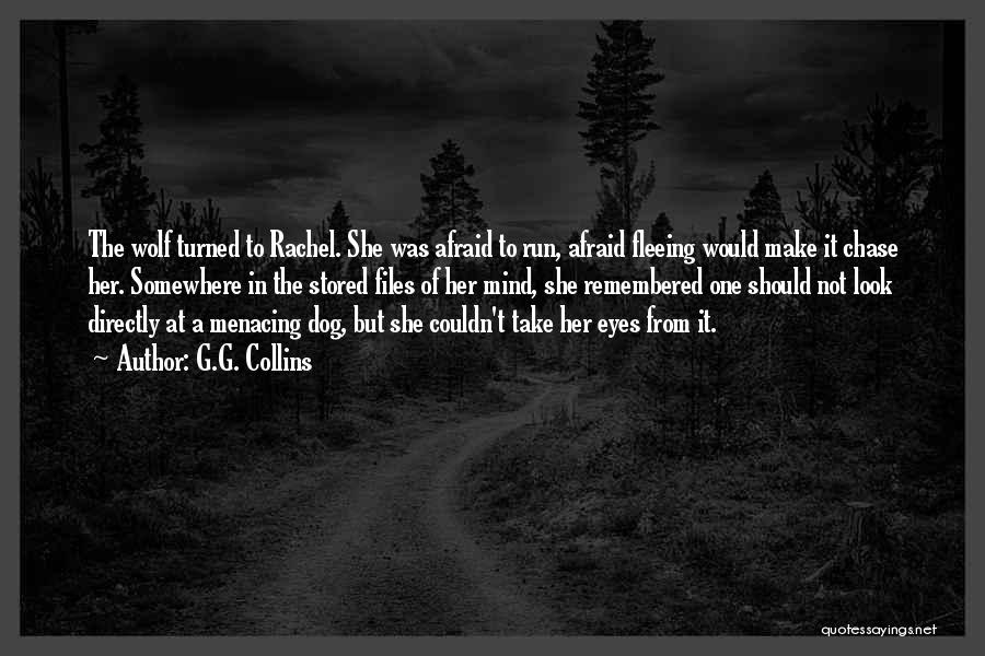 Wolf Spirit Quotes By G.G. Collins Wolf Spirit Quotes By G.G. Collins