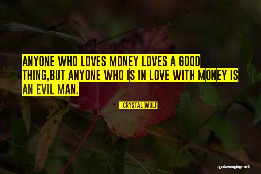 Wolf Thing Quotes By Crystal Wolf Wolf Thing Quotes By Crystal Wolf