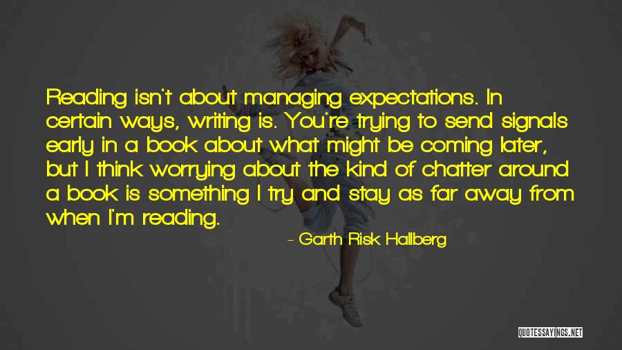 Wolf Warning Quotes By Garth Risk Hallberg Wolf Warning Quotes By Garth Risk Hallberg