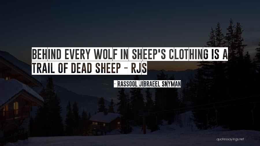Wolf Warning Quotes By Rassool Jibraeel Snyman Wolf Warning Quotes By Rassool Jibraeel Snyman
