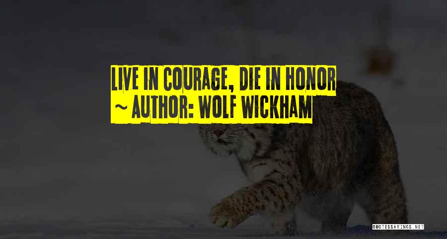Wolf Wickham Quotes 1182925