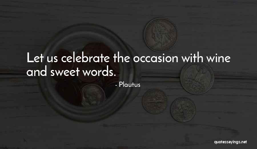 Wolfensohn Center Quotes By Plautus Wolfensohn Center Quotes By Plautus