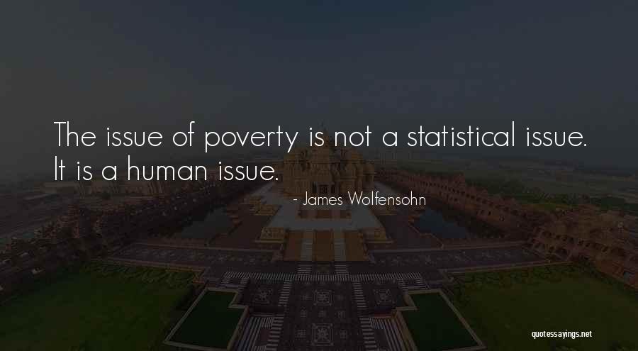 Wolfensohn James Quotes By James Wolfensohn Wolfensohn James Quotes By James Wolfensohn