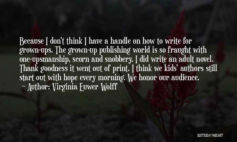 Wolff Quotes By Virginia Euwer Wolff