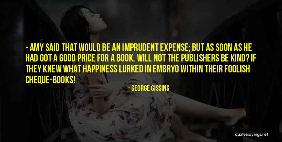 Wolffer Quotes By George Gissing Wolffer Quotes By George Gissing