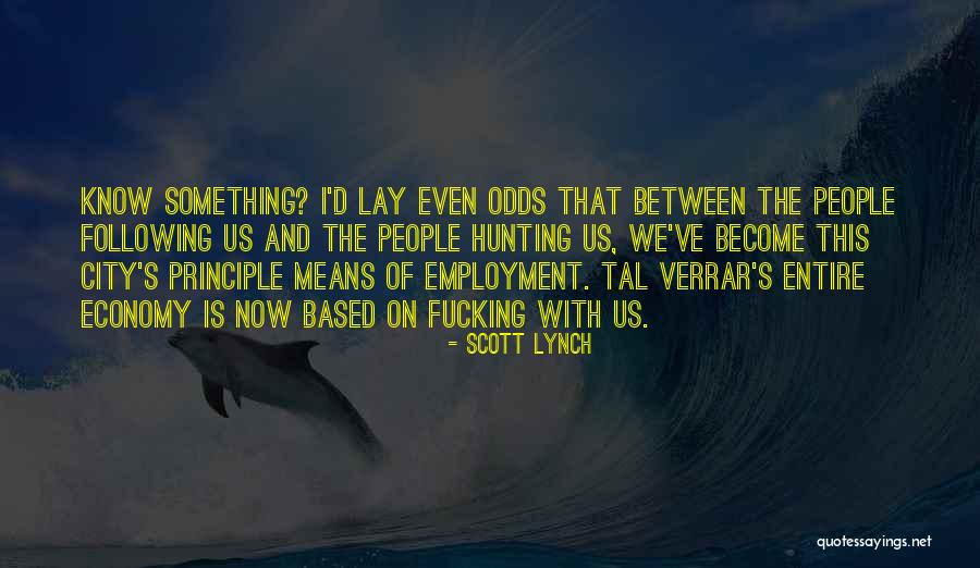 Wolffer Quotes By Scott Lynch Wolffer Quotes By Scott Lynch