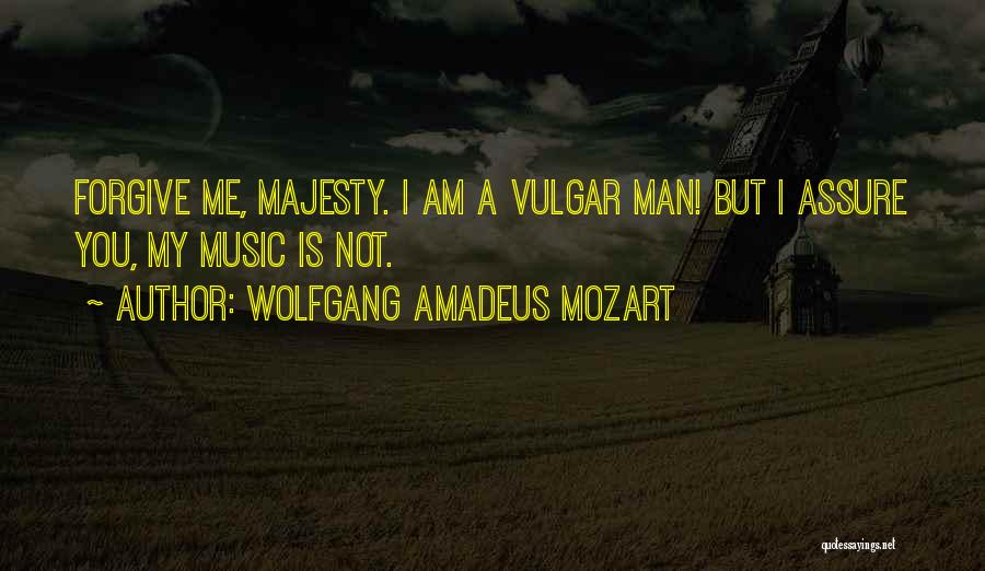 Wolfgang Amadeus Mozart Quotes 2203550