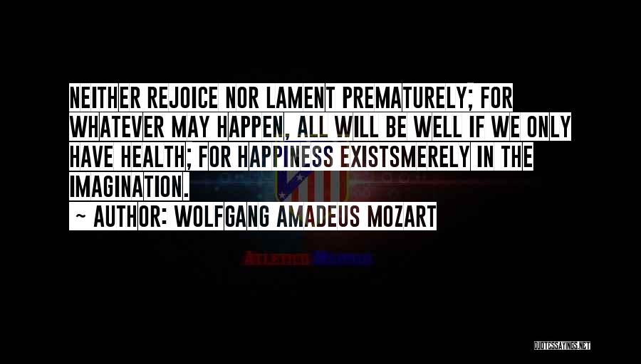 Wolfgang Amadeus Mozart Quotes 314113