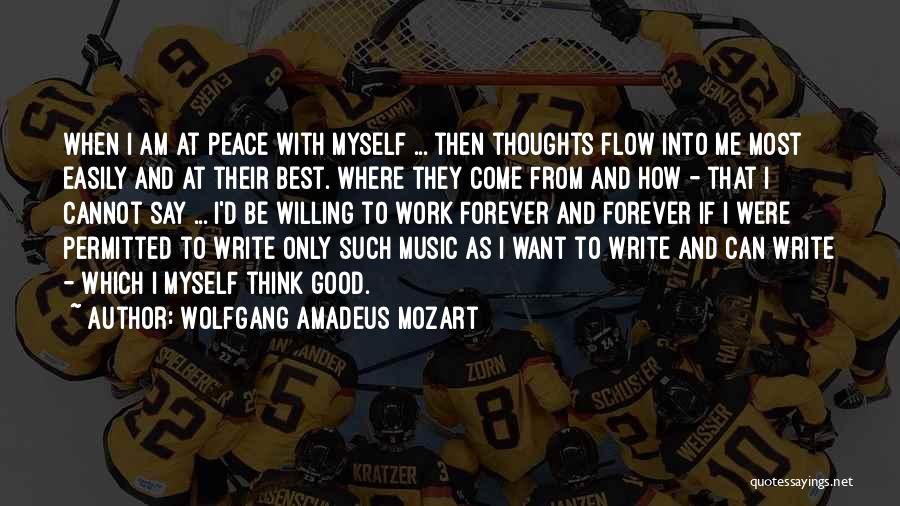 Wolfgang Amadeus Mozart Quotes 660409