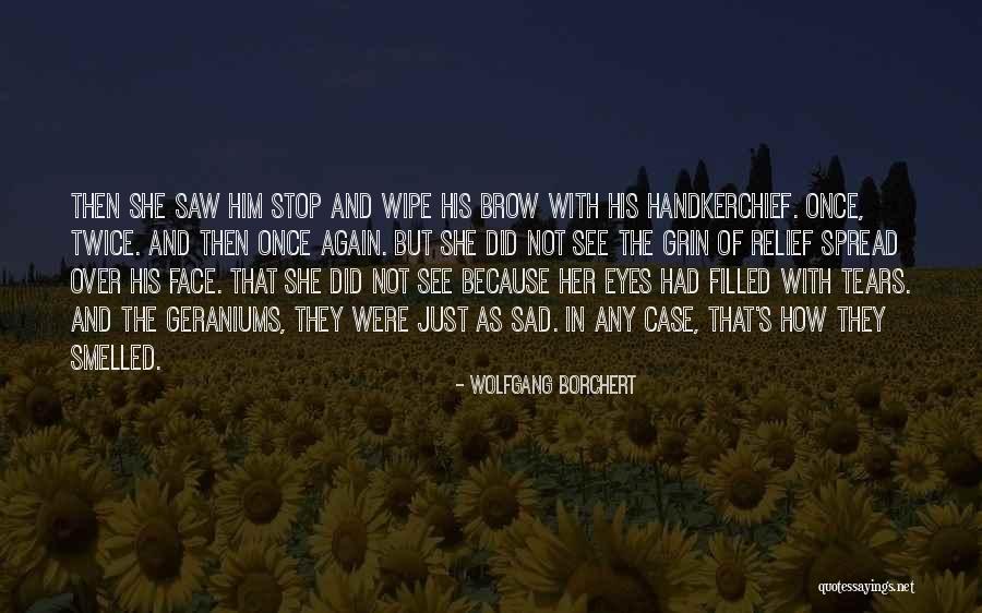 Wolfgang Borchert Quotes 1174570 Wolfgang Borchert Quotes 1174570