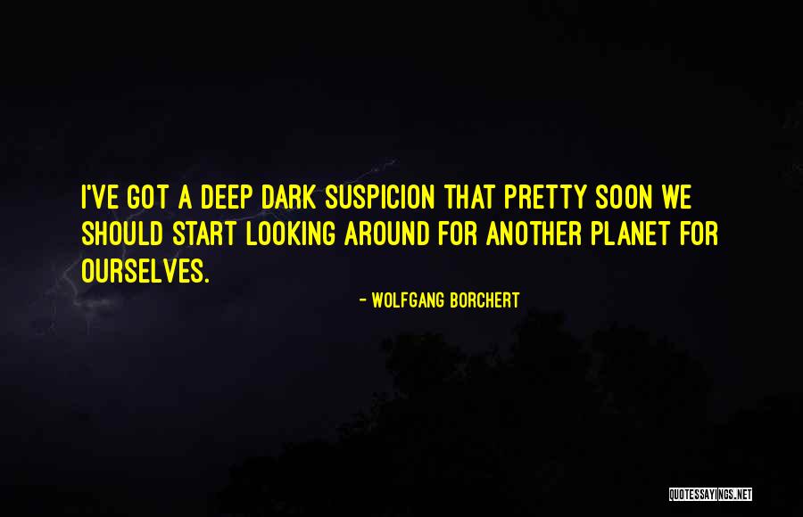 Wolfgang Borchert Quotes 1193309 Wolfgang Borchert Quotes 1193309