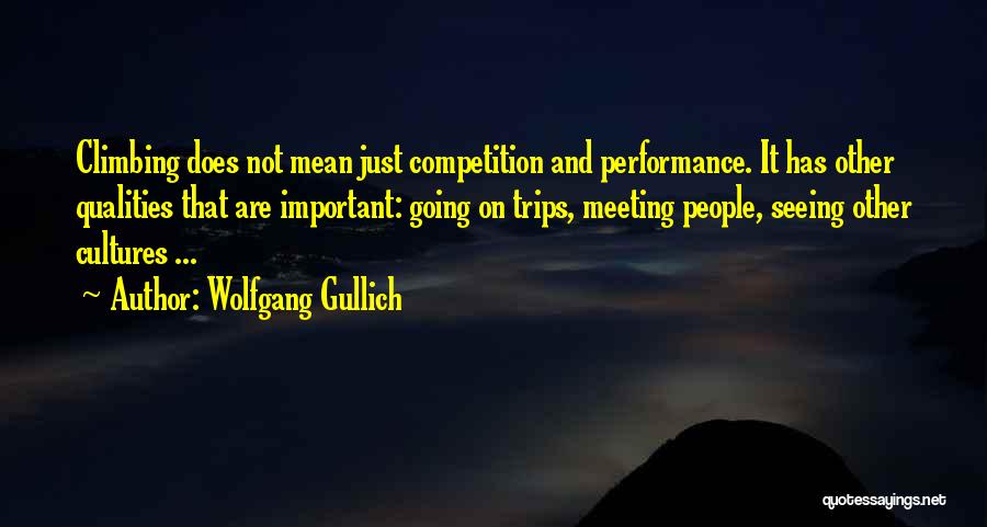 Wolfgang Gullich Quotes 128427