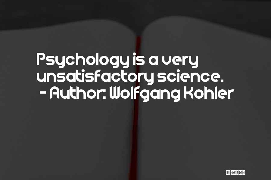 Wolfgang Kohler Quotes 210093