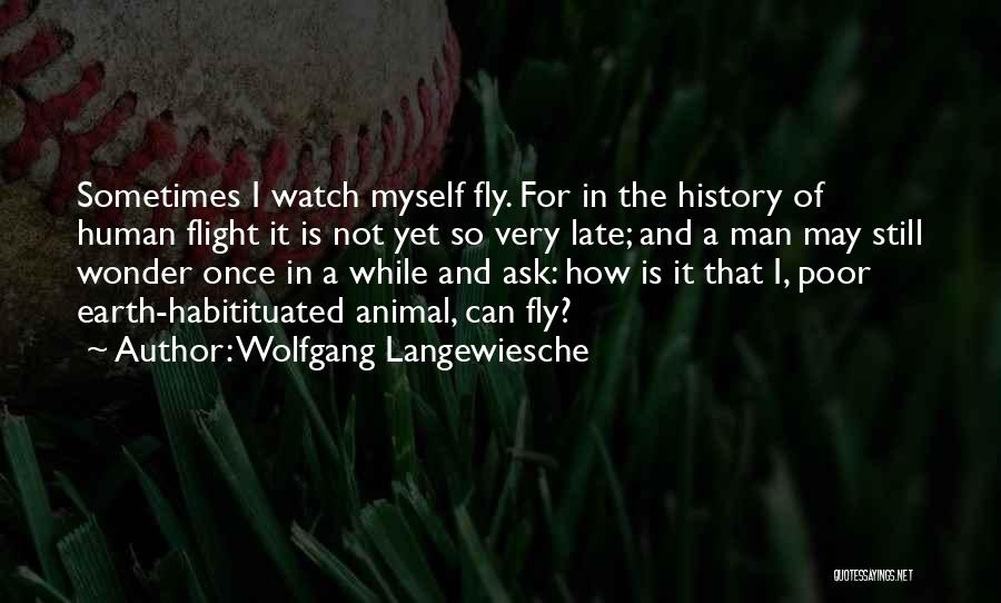 Wolfgang Langewiesche Quotes 1110435