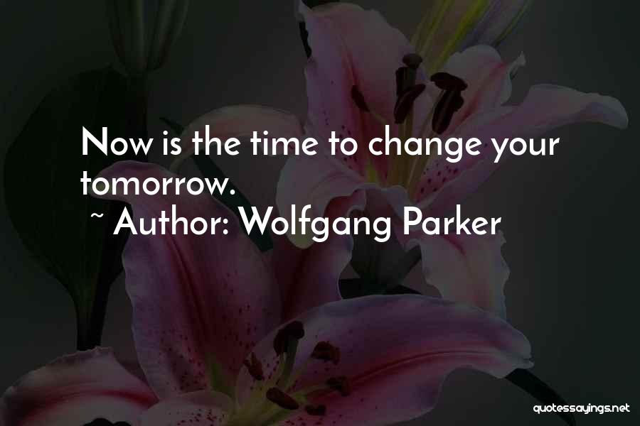 Wolfgang Parker Quotes 1277034