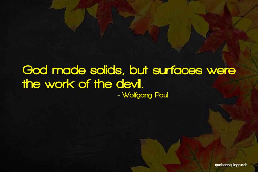 Wolfgang Paul Quotes 631284