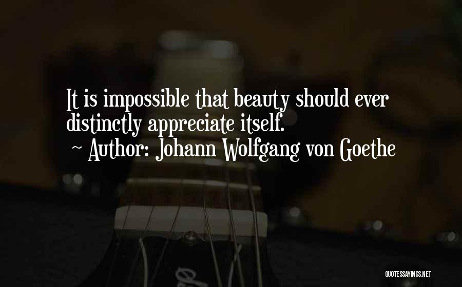 Wolfgang Quotes By Johann Wolfgang Von Goethe