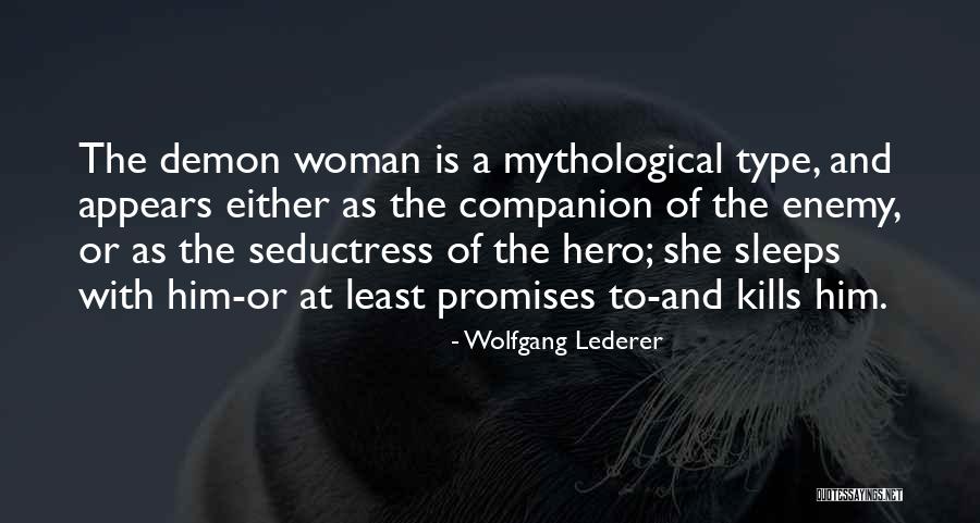 Wolfgang Quotes By Wolfgang Lederer