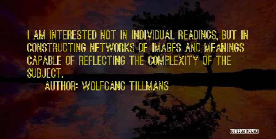 Wolfgang Tillmans Quotes 1380237