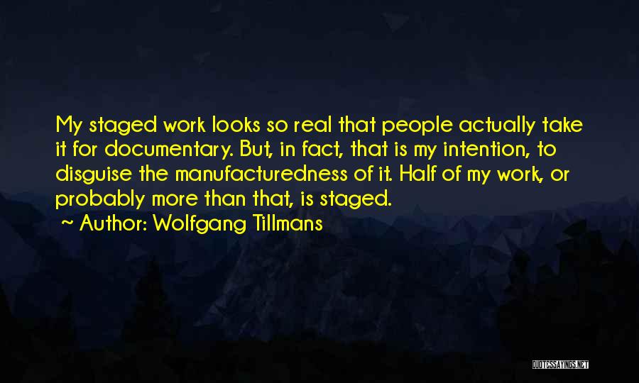 Wolfgang Tillmans Quotes 523607