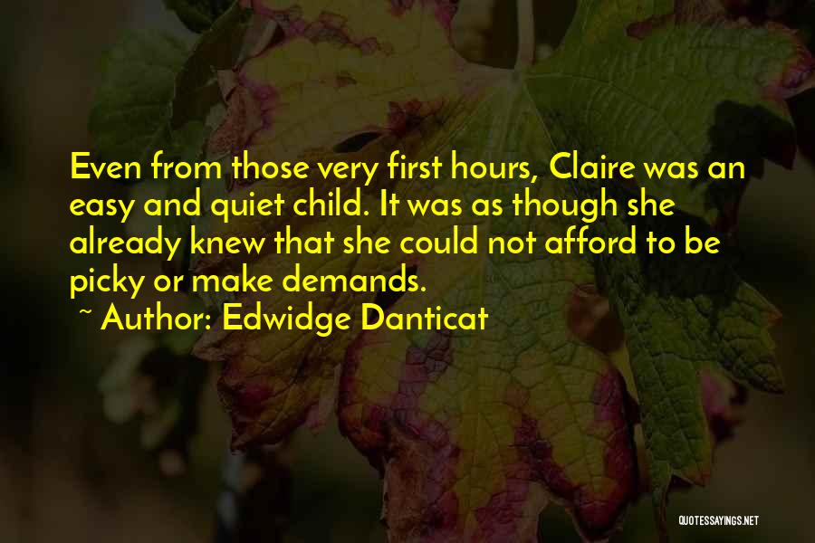 Wolfhard House Quotes By Edwidge Danticat