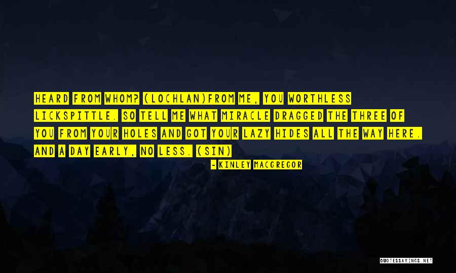 Wolfie Howard Quotes By Kinley MacGregor Wolfie Howard Quotes By Kinley MacGregor