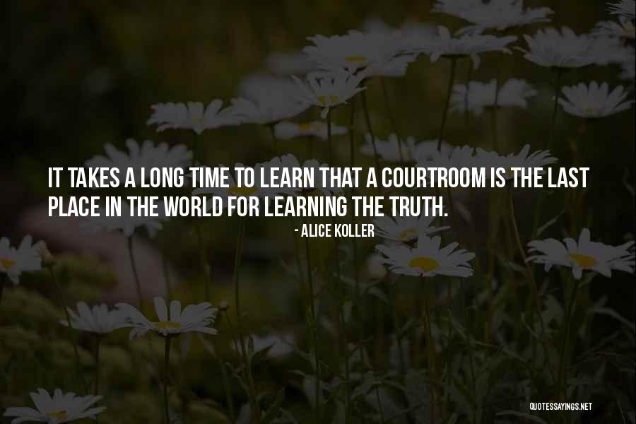 Wolfisberg Florissant Quotes By Alice Koller Wolfisberg Florissant Quotes By Alice Koller