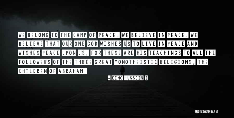 Wolfitokki Quotes By King Hussein I Wolfitokki Quotes By King Hussein I