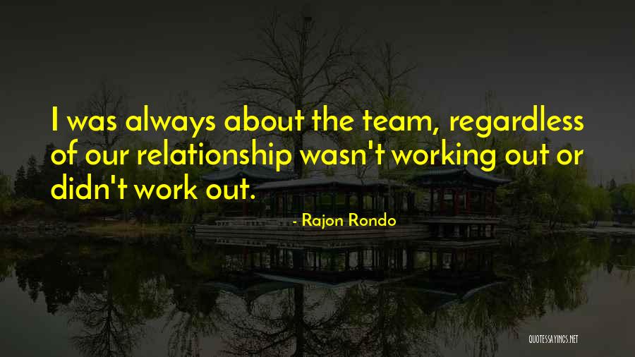 Wolfley Wvu Quotes By Rajon Rondo Wolfley Wvu Quotes By Rajon Rondo