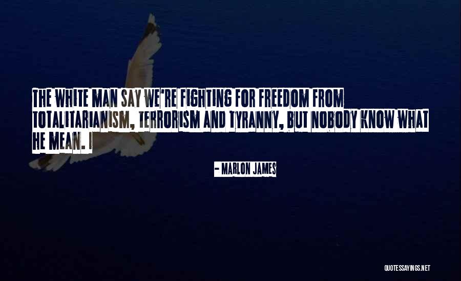 Wolfling Quotes By Marlon James Wolfling Quotes By Marlon James