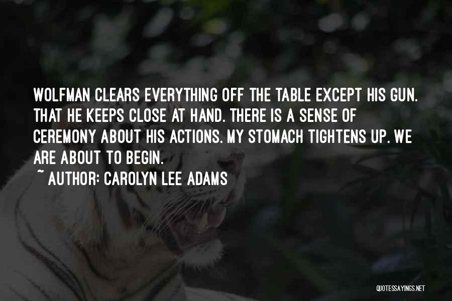 Wolfman Quotes By Carolyn Lee Adams