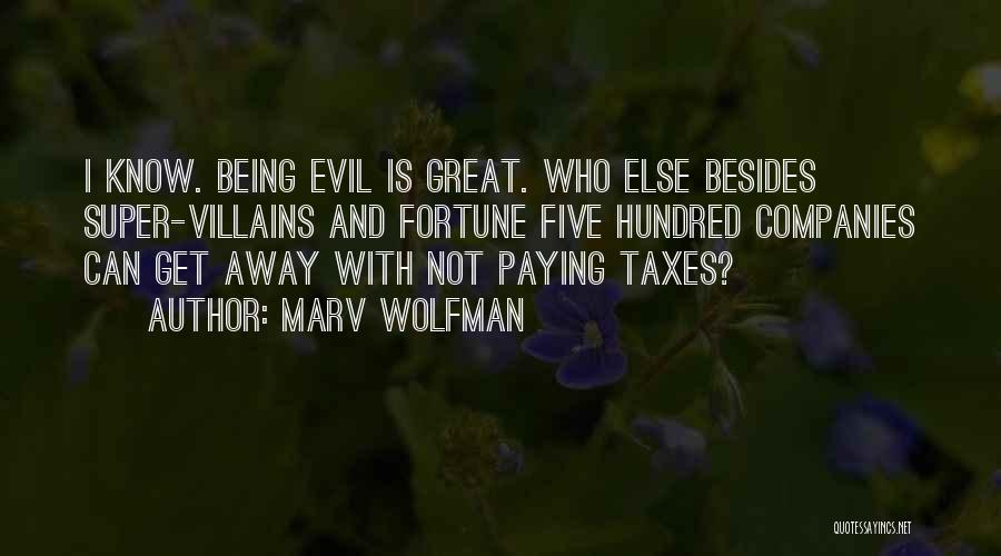 Wolfman Quotes By Marv Wolfman