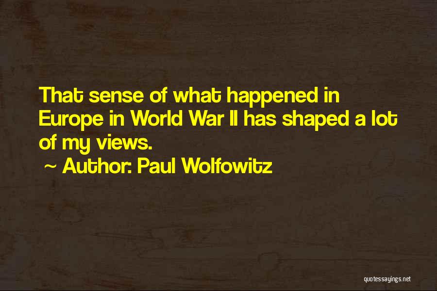 Wolfowitz Quotes By Paul Wolfowitz