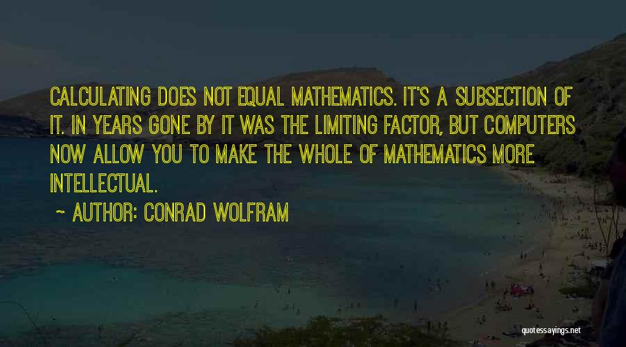 Wolfram Quotes By Conrad Wolfram