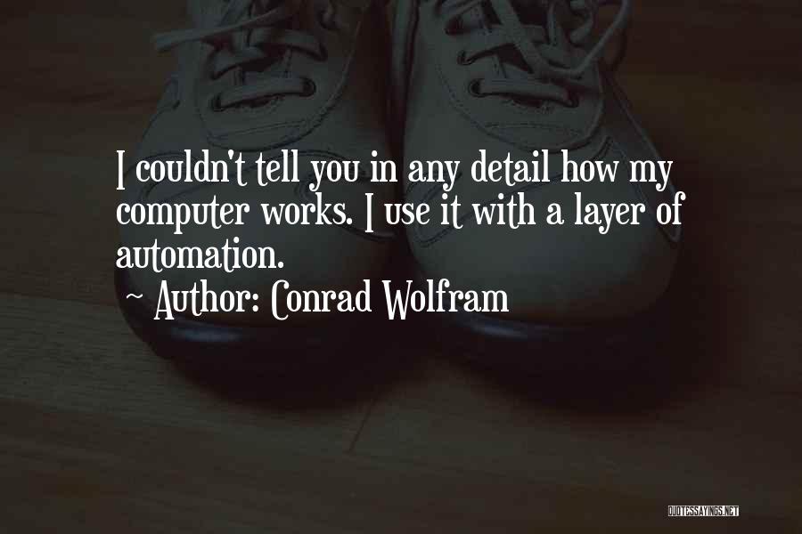 Wolfram Quotes By Conrad Wolfram