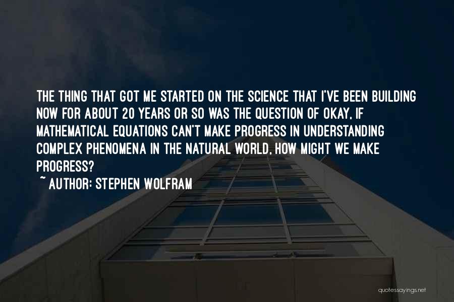 Wolfram Quotes By Stephen Wolfram