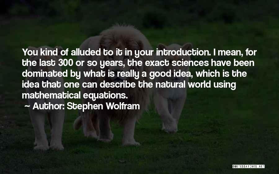 Wolfram Quotes By Stephen Wolfram