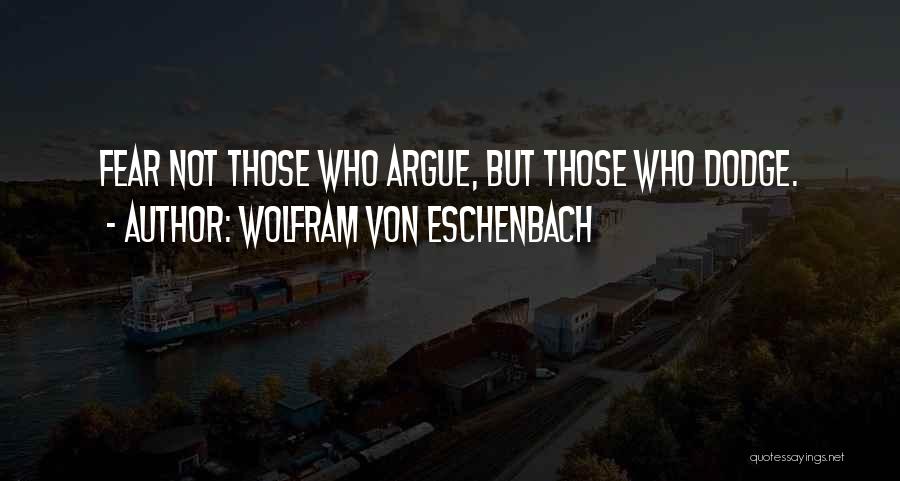 Wolfram Von Eschenbach Quotes 2004354