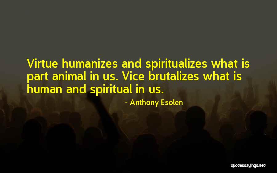 Wolfsberg Groesbeek Quotes By Anthony Esolen Wolfsberg Groesbeek Quotes By Anthony Esolen