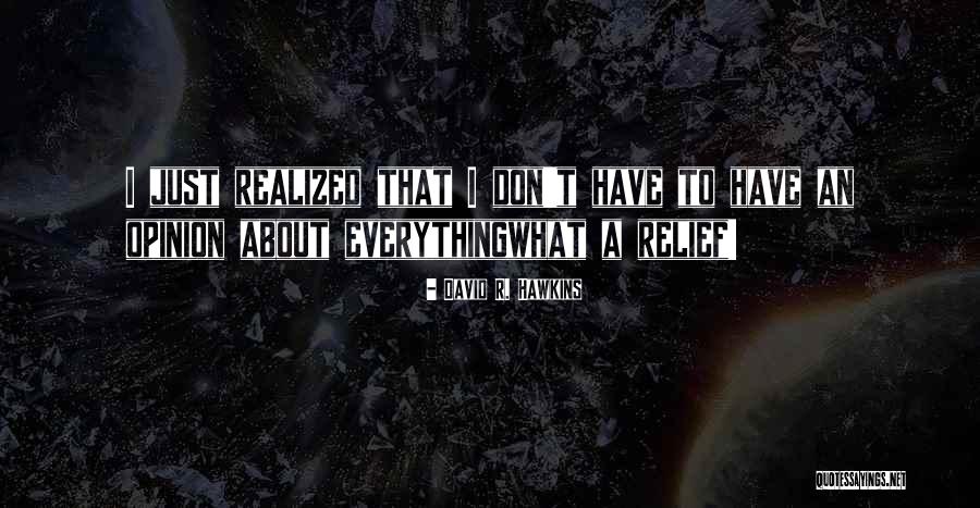 Wolfsberg Quotes By David R. Hawkins Wolfsberg Quotes By David R. Hawkins