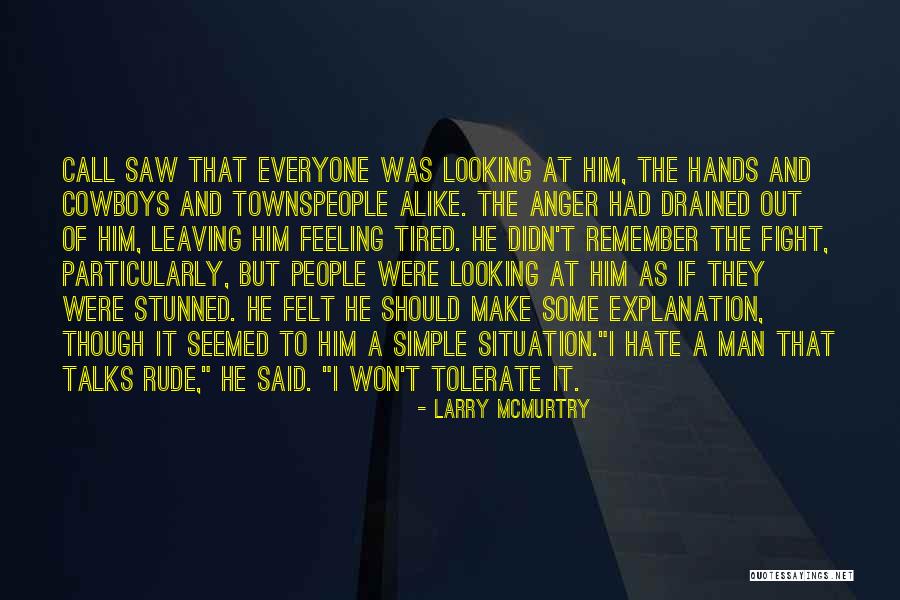 Wolfswinkel Conley Quotes By Larry McMurtry Wolfswinkel Conley Quotes By Larry McMurtry