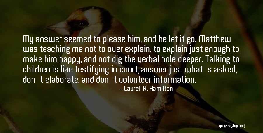 Wolfswood Quotes By Laurell K. Hamilton Wolfswood Quotes By Laurell K. Hamilton