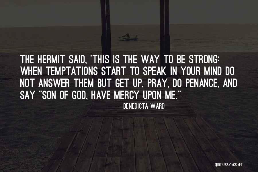 Wolinska Quotes By Benedicta Ward Wolinska Quotes By Benedicta Ward
