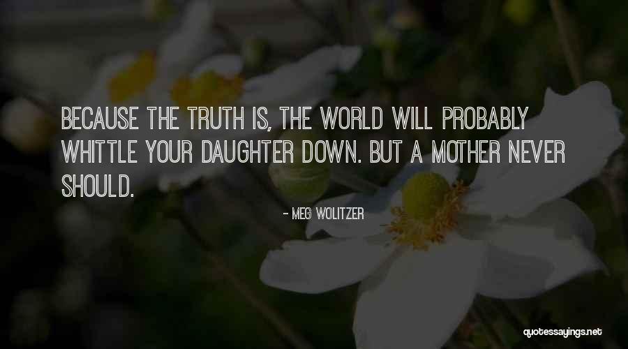 Wolitzer Quotes By Meg Wolitzer Wolitzer Quotes By Meg Wolitzer