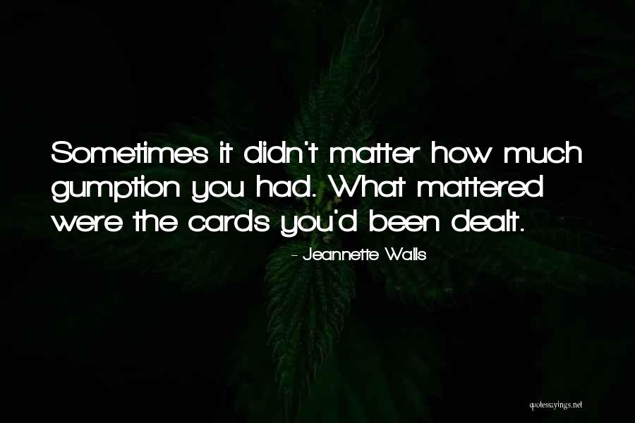 Wolke 7 Quotes By Jeannette Walls Wolke 7 Quotes By Jeannette Walls